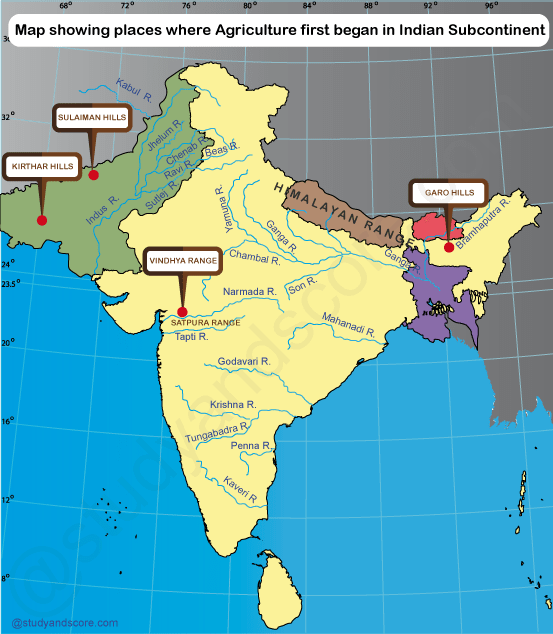 first agriculture places of india, Sulaiman hills, Garo hills, Kirthar hills